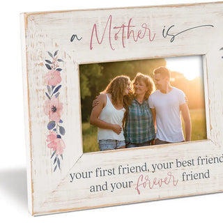 A Mother Is Your First Friend Photo Frame (4x6 Photo)