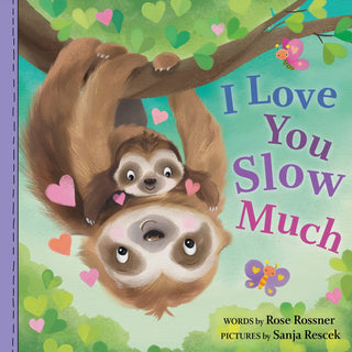 I Love You Slow Much! Book