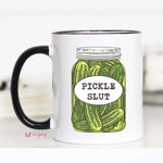 Pickle Slut Coffee Mug