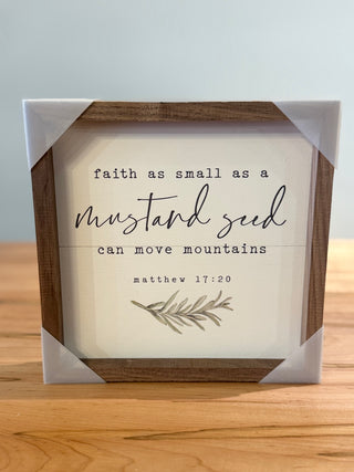 Faith As Small as a Mustard Seed Sign