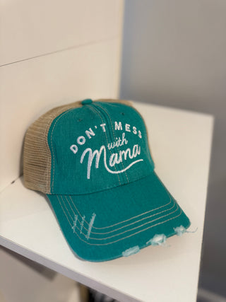 Don't Mess With Mama Trucker Hat