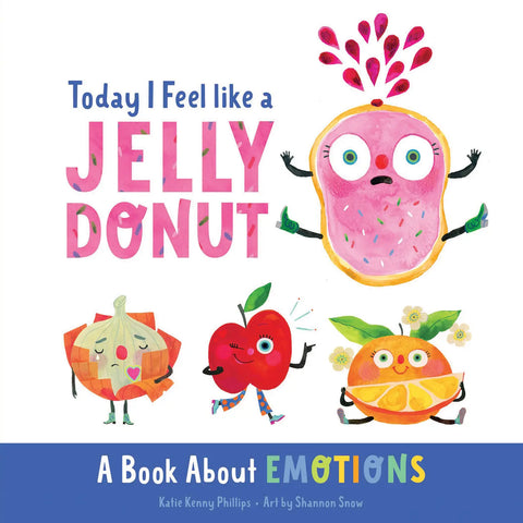 Today, I Feel Like A Jelly Doughnut Book