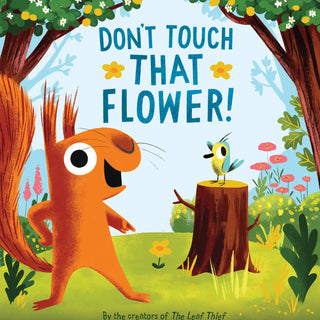 Don't Touch That Flower! Book
