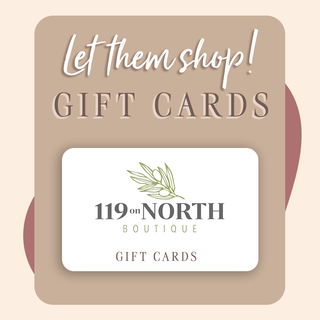 Let them shop! Gift cards 119 on North Boutique 