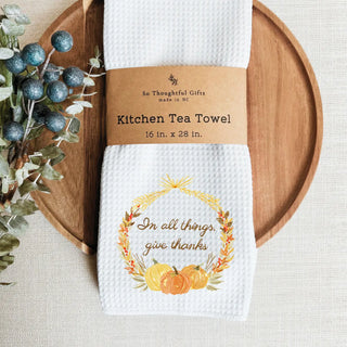 Fall Dish Towel | In all things, give thanks