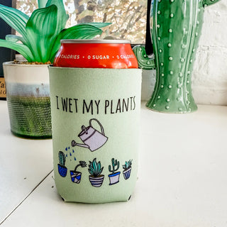 I Wet My Plants - Funny Koozies