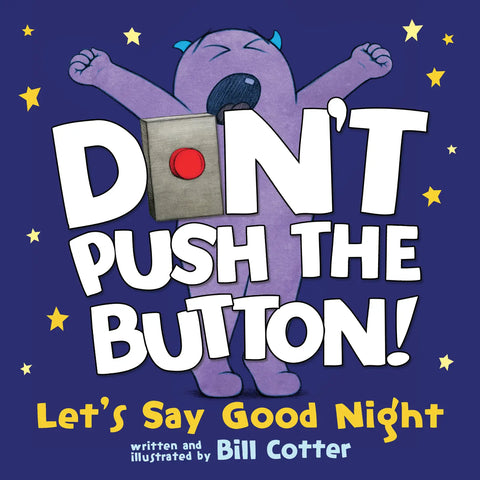 Don't Push The Button ( Goodnight ) Book